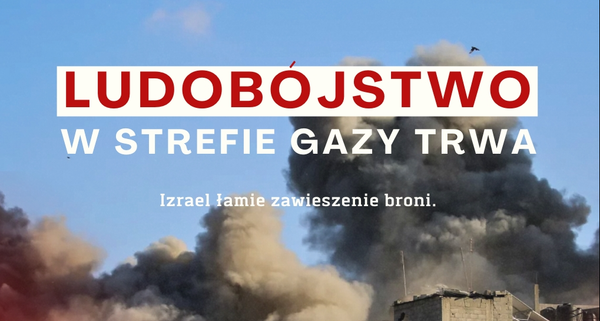Stanowisko w sprawie złamania przez Izrael zawieszenia broni w Strefie Gazy